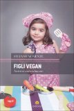 Figli Vegan figli vegan libro 73256