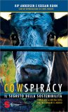 Cowspiracy: il Segreto della Sostenibilità il segreto della sostenibilita 109564 1