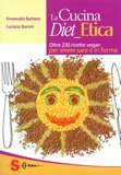La Cucina Diet Etica la cucina diet etica libro 55429