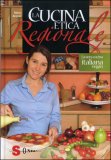 La Cucina Etica Regionale la cucina etica regionale la vera cucina italian vegan 51978