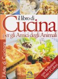 Il Libro di Cucina per gli Amici degli Animali libro cucina animali