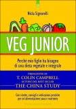 Veg Junior - Perché mio figlio ha bisogno di una dieta vegetale e integrale vegan junior libro 90774